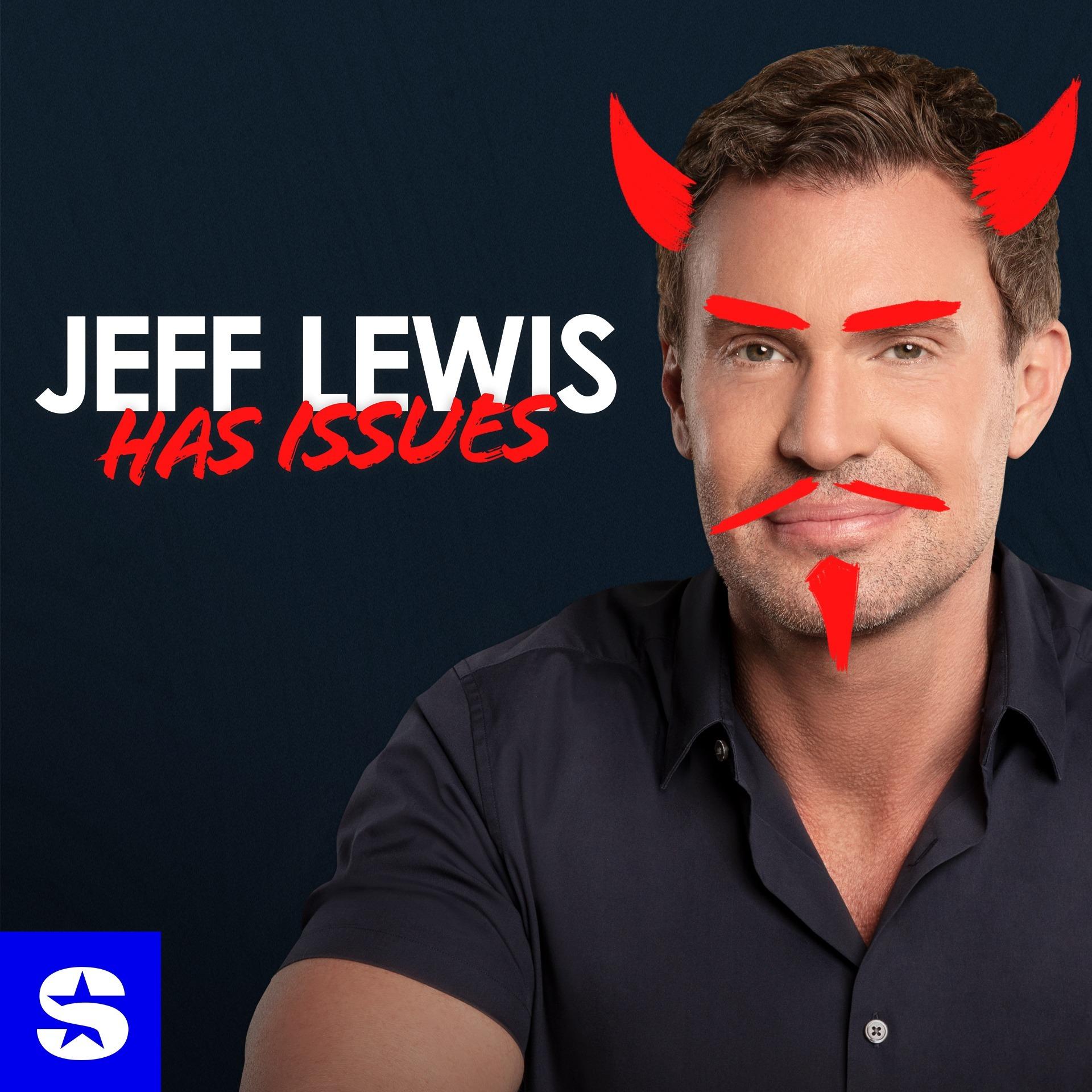 Show poster of Jeff Lewis Has Issues