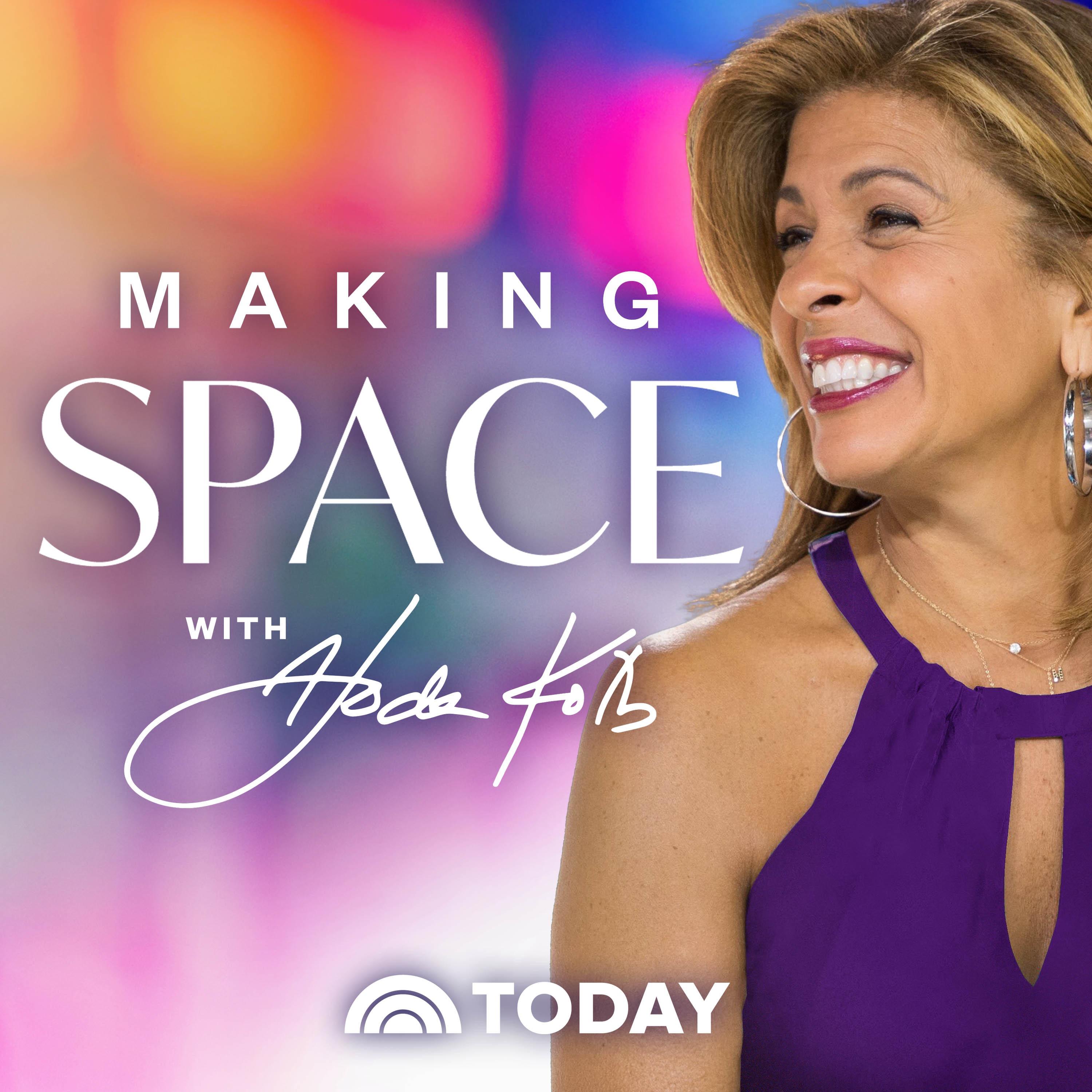Show poster of Making Space with Hoda Kotb
